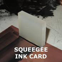 (O) Urethane Ink Card Squeegee